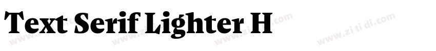 Text Serif Lighter H字体转换